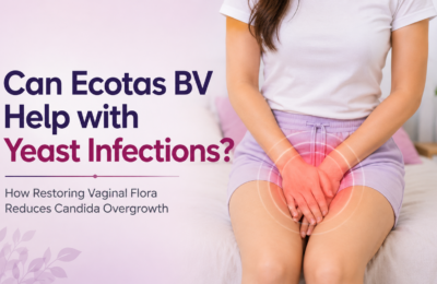 Can Ecotas BV Help with Yeast Infections - Ecotas BV